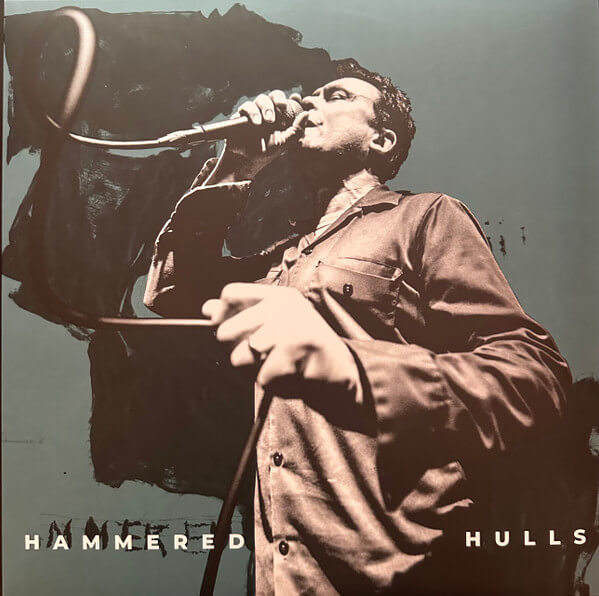 Hammered Hulls - Careening - Vinyl LP