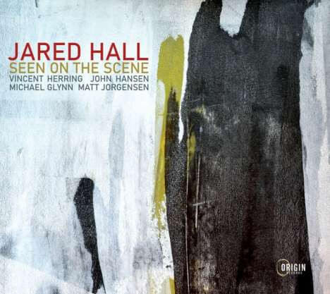 Jared Hall - Seen On The Scene - CD