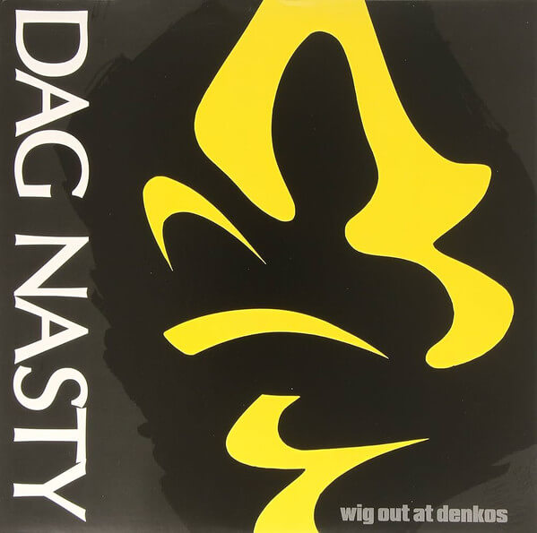 Dag Nasty - Wig Out At Denko's - Vinyl LP