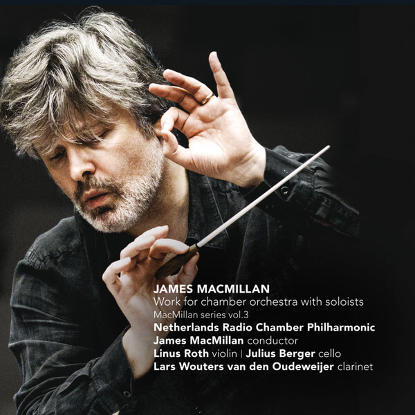 J. Macmillan - Works For Chamber Orchestra With Soloists - CD