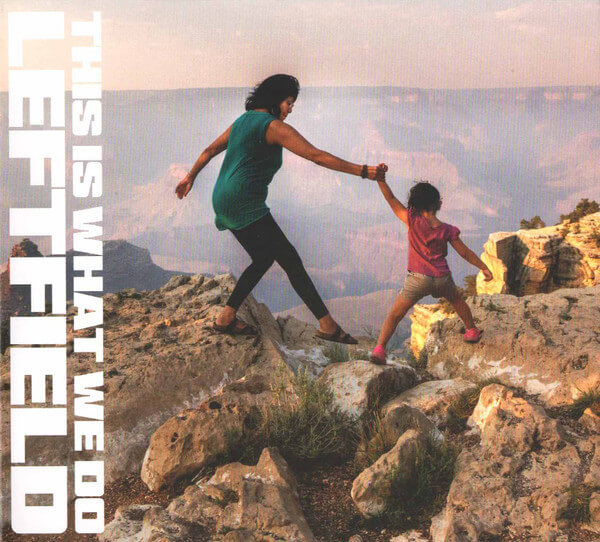 Leftfield - This Is What We Do - CD