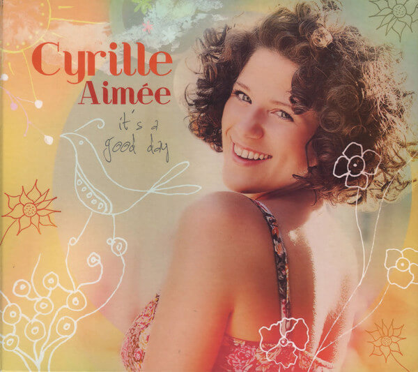 Cyrille Aimee - It's A Good Day - CD