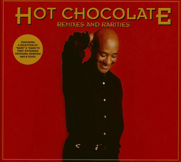 Hot Chocolate - Remixes And Rarities - CD