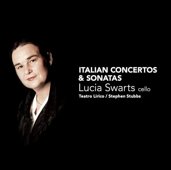 Lucia Swarts - Italian Concertos & Sonatas - CD