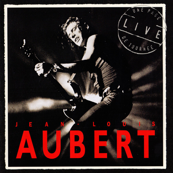 Jean-louis Aubert - Une Page De Tournee, Live - CD