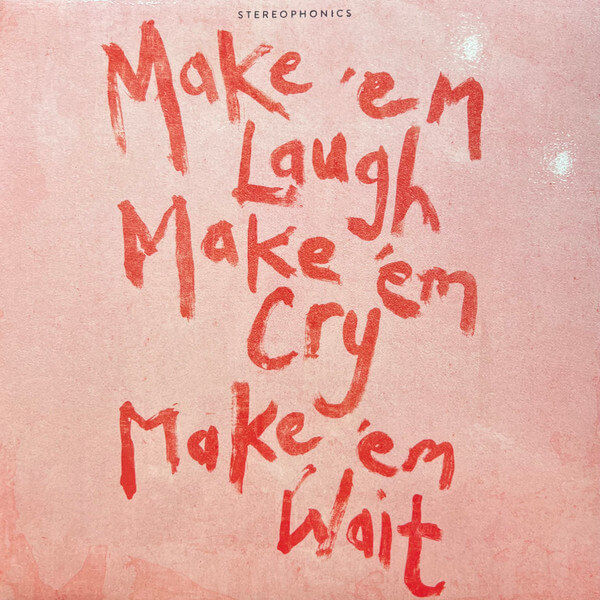 Stereophonics - Make 'em Laugh, Make 'em Cry, Make 'em Wait - Vinyl LP