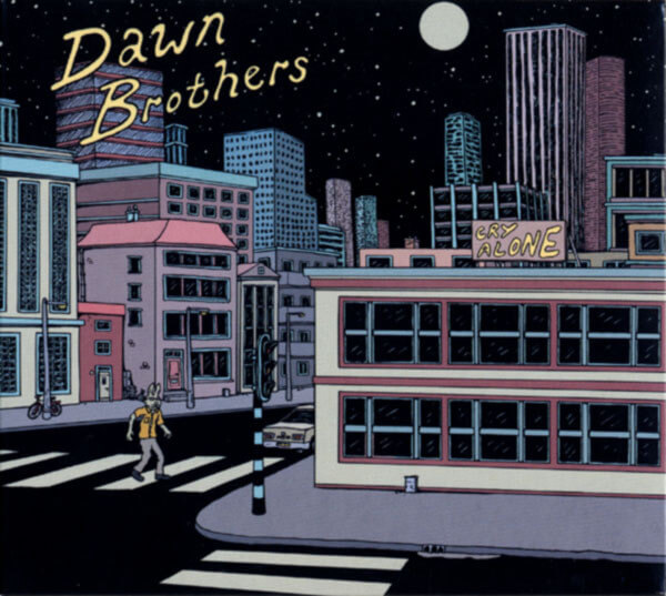 Dawn Brothers - Cry Alone - CD