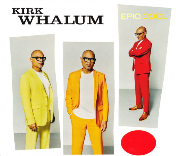 Kirk Whalum - Epic Cool - CD