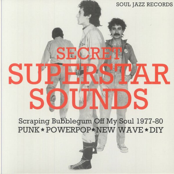 V/a - Soul Jazz Records Presents: Secret Superstar Sounds - Scraping Bubblegum Off My Soul 1977-80 - Vinyl LP