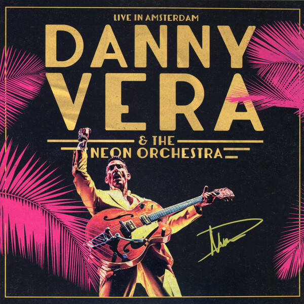 Danny Vera - Live In Amsterdam (ft. The Neon Orchestra) - Vinyl LP