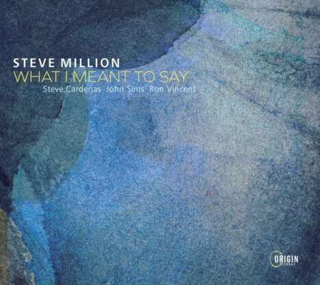 Steve Million - What I Meant To Say - CD