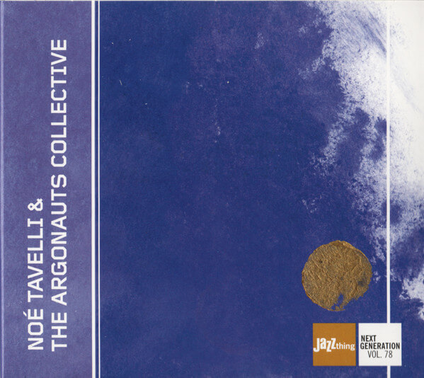 Noe & The... Tavelli - Noe Tavelli & The Argonauts Collective - CD