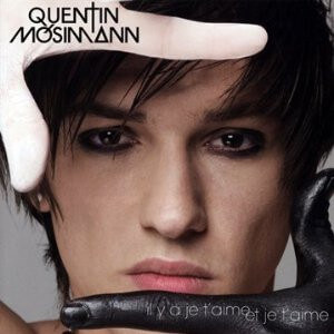 Quentin Mosimann - Il Y A Je T'aime Et Je T'aime - CD