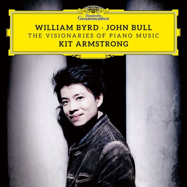 Kit Armstrong - William Byrd & John Bull: The Visionaries Of Piano - CD