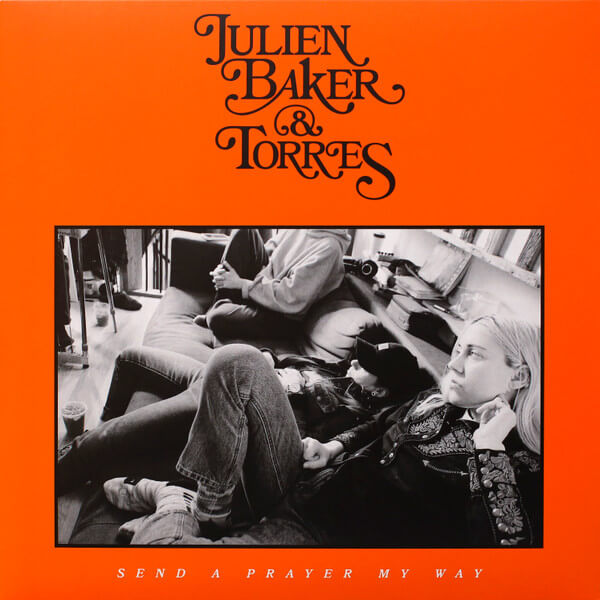 Julien Baker & Torres - Send A Prayer My Way - Vinyl LP