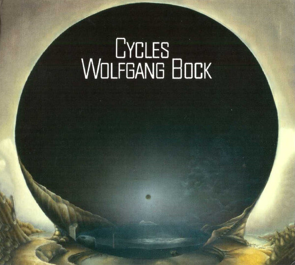 Wolfang Bock - Cycles - CD