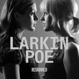 Larkin Poe - Reskinned - CD
