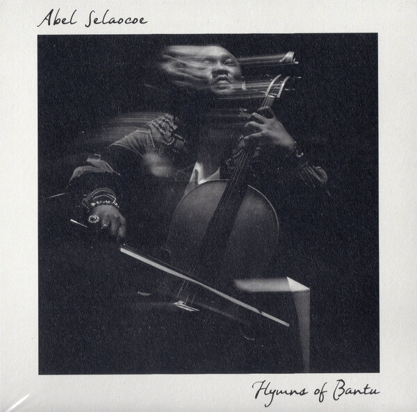 Abel Selaocoe - Hymns Of Bantu - CD