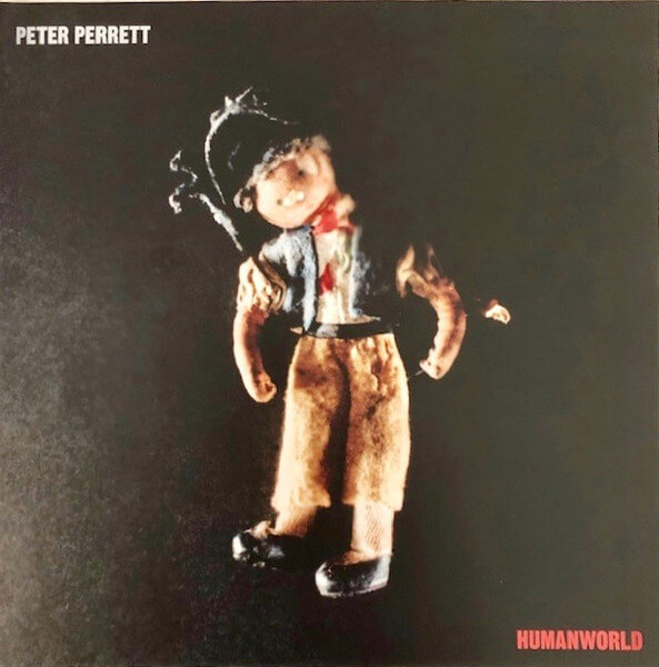 Peter Perrett - Humanworld - Vinyl LP