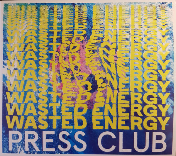 Press Club - Wasted Energy - CD