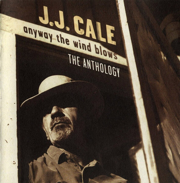 Jj Cale - Anyway The Wind Blows - The Anthology - CD