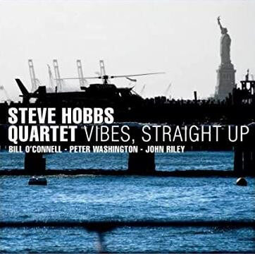 Steve -quartet- Hobbs - Vibes Straight Up - CD