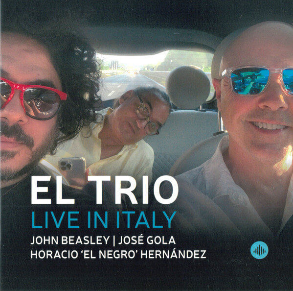 ... El Trio (beasley John - El Trio: Live In Italy - CD