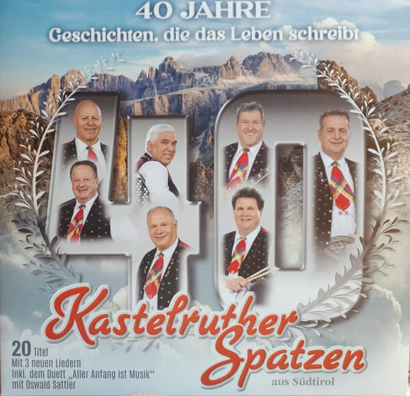 Kastelruther Spatzen - 40 Jahre - Geschichten, Die Das Leben Schreibt - Vinyl LP