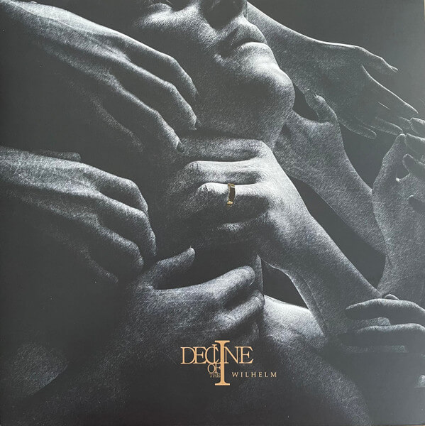 Decline Of The I - Wilhelm - Vinyl LP