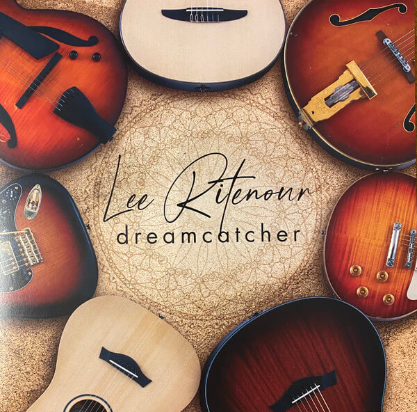 Lee Ritenour's 6 Strin... - Dreamcatcher - Vinyl LP