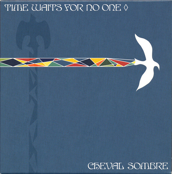 Cheval Sombre - Time Waits For No One - CD