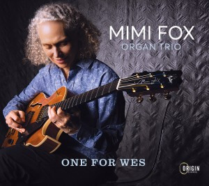 Mimi Fox Organ Trio - One For Wes - CD