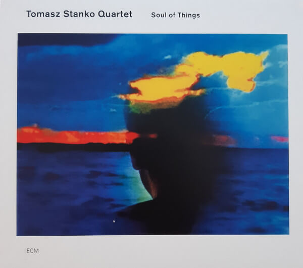 Tomasz Stanko - Soul Of Things - CD