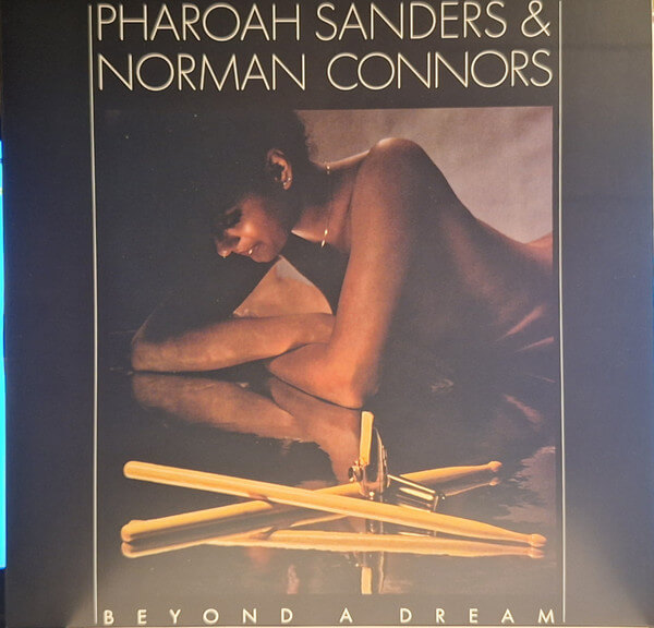 Pharoah & Nor... Sanders - Beyond A Dream (live At Montreux Jazz Festival) - Vinyl LP