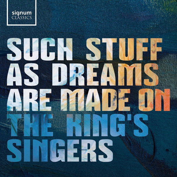 King's Singers - Such Stuff As Dreams Are Made On - CD