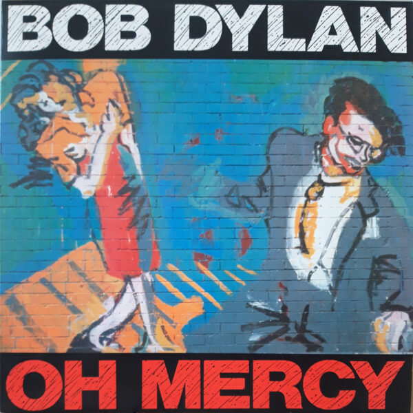 Bob Dylan - Oh Mercy - Vinyl LP