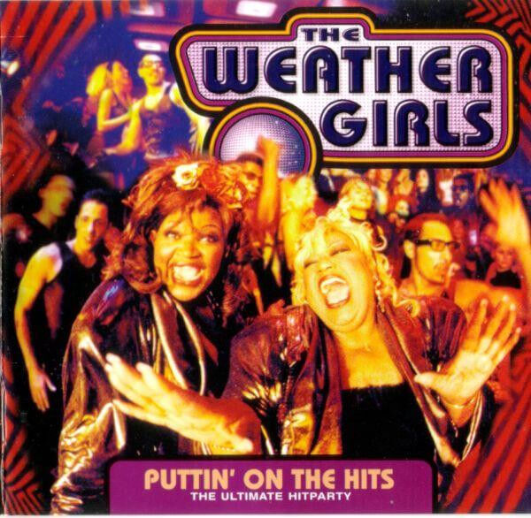 The Weather Girls - Puttin' On The Hits (The Ultimate Hitparty) - CD