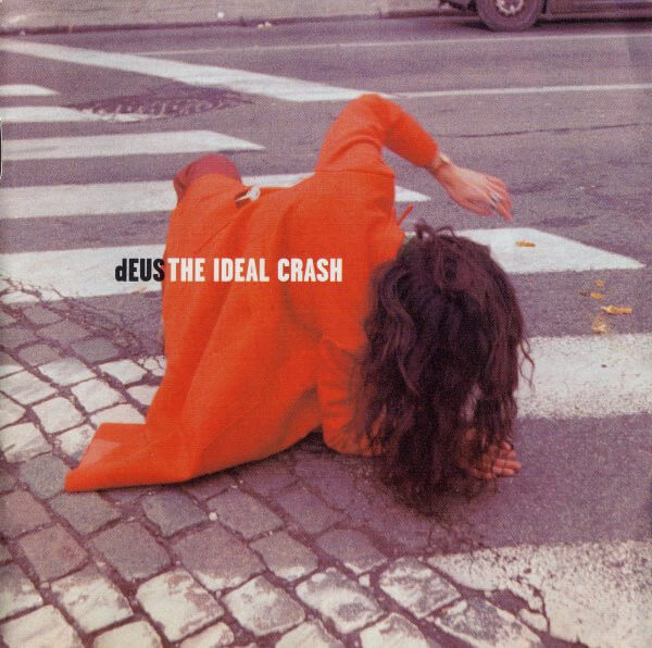 dEUS - The Ideal Crash - CD