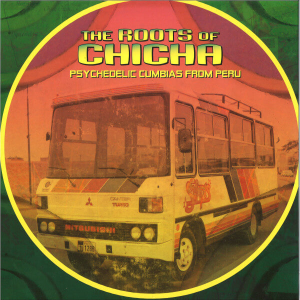 Various ‎– The Roots Of Chicha (Psychedelic Cumbias From Peru) - 2 Vinyl LP