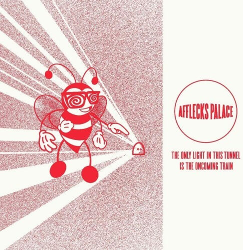 Afflecks Palace - Only Light In This Tunnel Is The Oncoming Train - Vinyl LP