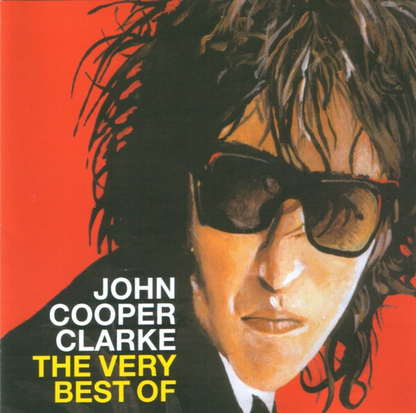 John Cooper Clarke - Very Best of - CD