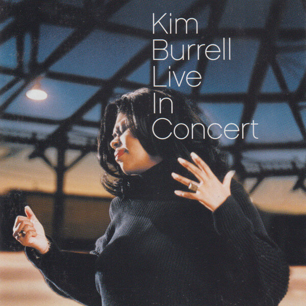 Kim Burrell - Live in Concert - CD
