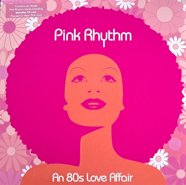 Pink Rhythm - An 80"s Love Affair - Vinyl LP
