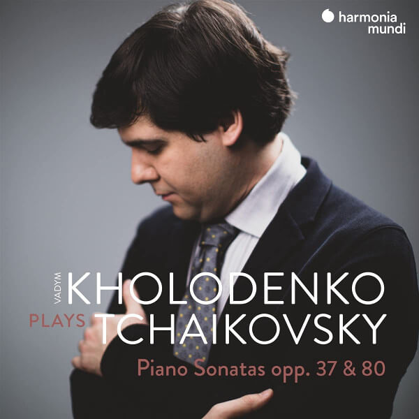 Vadym Kholodenko - Tchaikovsky Piano Sonatas Opp. 37 & 80 - CD