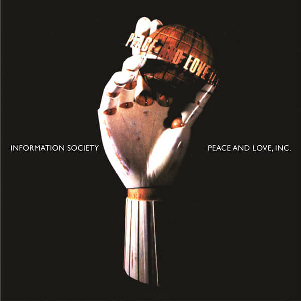Information Society - Peace and Love, Inc - CD