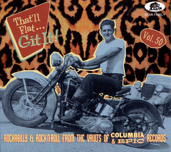 V/a - That Ll Flat Git It! Vol. 50 - Rockabilly & Rock 'n' Roll From the Vaults of Columbia & Epic Records - CD