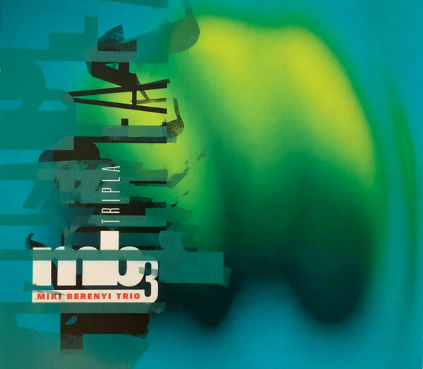 Miki Berenyi Trio - Tripla - CD