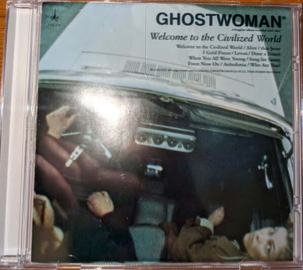Ghost Woman - Welcome to the Civilized World - CD