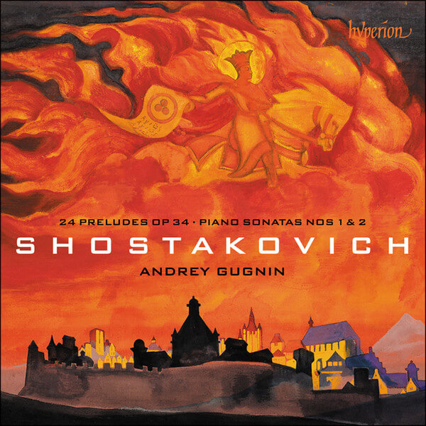 Andrey Gugnin - Shostakovich: 24 Preludes Op 34 & Piano Sonatas Nos 1 & 2 - CD