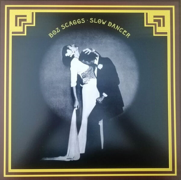 Boz Scaggs - Slow Dancer - Vinyl LP